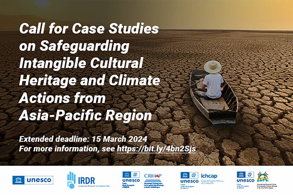 Call for Case Studies on Safeguarding Intangible Cultural Heritage
and Climate Actions from Asia-Pacific Region
